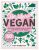 Be More Vegan: The young person’s guide to a plant-based lifestyle