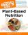 The Complete Idiot’s Guide to Plant-Based Nutrition